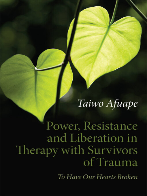 Title details for Power, Resistance and Liberation in Therapy with Survivors of Trauma by Taiwo Afuape - Wait list
